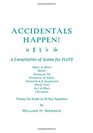ACCIDENTALS HAPPEN A Compilation of Scales for Flute TwentySix Scales in All Key Signatures Major  Minor Modes Dominant 7th Pentatonic   Whole Tone Jazz  Blues Chromatic