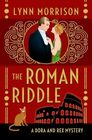 The Roman Riddle: A Dora and Rex Mystery (Dora and Rex 1920s Mysteries)