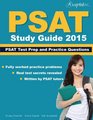 PSAT Study Guide 2015 PSAT Test Prep and Practice Questions