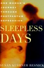 Sleepless Days One Woman's Journey Through Postpartum Depression