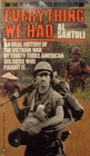 Everything We Had An Oral History of the Vietnam War