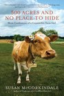 500 Acres and No Place to Hide More Confessions of a Counterfeit Farm Girl