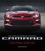 The Complete Book of Chevrolet Camaro 2nd Edition Every Model Since 1967
