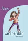 Alice's World Record