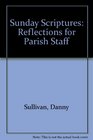 Sunday Scriptures Reflections for Parish Staff