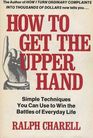 How to Get the Upper Hand