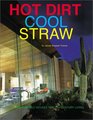 Hot Dirt Cool Straw Nature Friendly Houses For 21st  Century Living