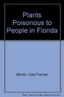 Plants Poisonous to People in Florida