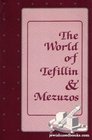 The world of tefillin  mezuzos