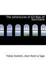 The adventures of Gil Blas of Santillane