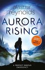 Aurora Rising (aka The Prefect) (Revelation Space: Prefect Dreyfus Emergency, Bk 1)