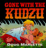 Gone With the Kudzu