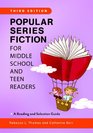 Popular Series Fiction for Middle School and Teen Readers A Reading and Selection Guide