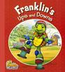 Franklin\'s Ups and Downs