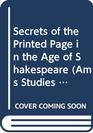 Secrets of the Printed Page in the Age of Shakespeare