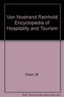 Von Nostrand Reinhold Encyclopedia of Hospitality and Tourism