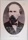 Dr Samuel A Mudd at Fort Jefferson 18651869