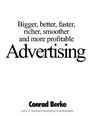 Advertising Bigger Better Faster Richer Smoother And More Profitable Advertising