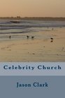 Celebrity Church