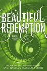 Beautiful Redemption (Beautiful Creatures, Bk 4)