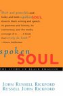 Spoken Soul The Story of Black English