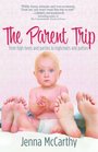 The Parent Trip From High Heels and Parties to Highchairs and Potties