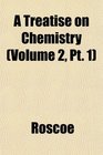 A Treatise on Chemistry