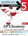 5 Steps to a 5 AP Chemistry 2023 Elite Student Edition
