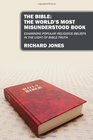 The Bible The World's Most Misunderstood Book Examining Popular Religious Beliefs in the Light of Bible Truth