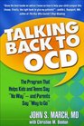 Talking Back to OCD The Program That Helps Kids and Teens Say No Way  and Parents Say Way to Go