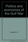 Politics and economics of the Gulf war