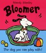 Bloomer The Dog You Can Play With
