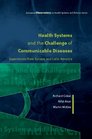 Health Systems and the Challenge of Communicable Diseases Experiences from Europe and Latin America