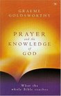 Prayer And The Knowledge Of God What The Whole Bible Teaches