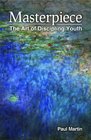 Masterpiece The Art of Discipling Youth