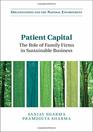 Patient Capital The Role of Family Firms in Sustainable Business