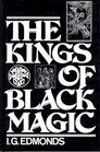 The Kings of Black Magic