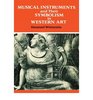 Musical Instruments and Their Symbolism in Western Art Studies in Musical Iconology