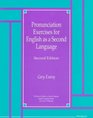 Pronunciation Exercises for English as a Second Language  Second Edition