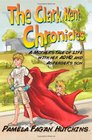 The Clark Kent Chronicles A Mother's Tale Of Life With Her ADHD And Asperger's Son