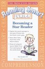 Princeton Review Reading Smart Junior  Becoming a Star Reader