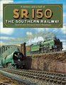 Sr 150 A Century and a Half of the Southern Railway
