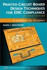 Printed Circuit Board Design Techniques for EMC Compliance  A Handbook for Designers
