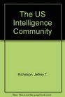 The Us Intelligence Community Third Edition