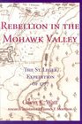 Rebellion in the Mohawk Valley The St Leger Expedition of 1777