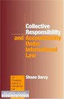 Collective Responsibility and Accountability under International Law