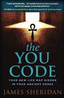 The YOU Code Your New Life Map Hidden in Your Ancient Genes