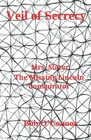 Veil of Secrecy Mrs Slater The Missing Lincoln Conspirator