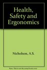Health Safety and Ergonomics