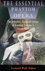 The Essential Phantom of the Opera  The Definitive Annotated Edition of Gaston Leroux's Classic Novel